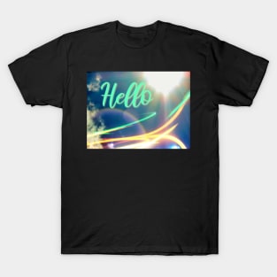 Hello in Light trail and Sky T-Shirt